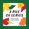A Pile of Leaves - Tamara Shopsin Jason Fulford - 9780714877204