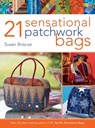 21 Sensational Patchwork Bags - Susan (Author) Briscoe - 9780715322321