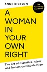A Woman in Your Own Right - Anne Dickson - 9780715654545