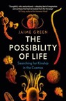 The Possibility of Life - Jaime Green - 9780715654811