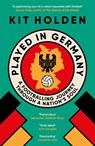 Played in Germany - Kit Holden - 9780715655436