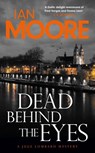 Dead Behind the Eyes - Ian Moore - 9780715655955