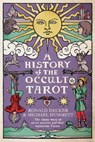 A History of the Occult Tarot - Ronald Decker ; Sir Michael Dummett - 9780715656099