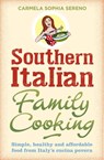 Southern Italian Family Cooking - Carmela Sophia Sereno - 9780716023753