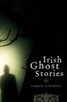 Irish Ghost Stories - Padraic O'Farrell - 9780717136339
