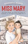 Miss Mary - Bernard S. Wilson - 9780717186556