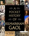 A Pocket History of Kilmainham Gaol - Gill Books - 9780717189892