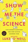 Show Me the Science - Luke O'Neill - 9780717196128