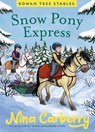 Rowan Tree Stables 3 - Snow Pony Express - Nina Carberry - 9780717198733