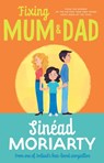 Fixing Mum and Dad - Sinead Moriarty - 9780717199891