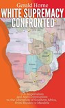 White Supremacy Confronted - Gerald Horne - 9780717808502