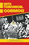 Until Tomorrow Comrades - Manuel Tiago - 9780717809387