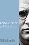 Bonhoeffer Abridged - Eric Metaxas - 9780718016166