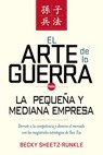 El arte de la guerra para la pequeña y mediana empresa - Becky Sheetz-Runkle - 9780718034603