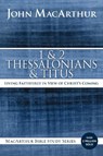 1 and 2 Thessalonians and Titus - John F. MacArthur - 9780718035136