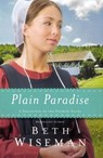 Plain Paradise - Beth Wiseman - 9780718036386