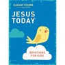 Jesus Today Devotions for Kids - Sarah Young - 9780718038052