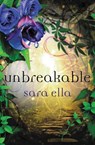 Unbreakable - Sara Ella - 9780718081065