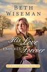 His Love Endures Forever - Beth Wiseman - 9780718082796