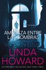 La Amenaza entre las sombras - Linda Howard - 9780718087128