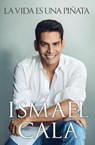 La vida es una piñata - Ismael Cala - 9780718087630