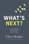 What's Next? - Chris Hodges - 9780718091569