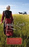 An Amish Love: Three Amish Novellas - Beth Wiseman - 9780718097677