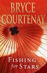 Fishing For Stars - Bryce Courtenay - 9780718155773