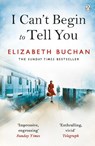 I Can't Begin to Tell You - Elizabeth Buchan - 9780718158002