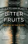 Bitter Fruits - Alice Clark-Platts - 9780718180966