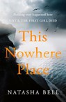 This Nowhere Place - Natasha Bell - 9780718187552