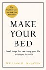 Make Your Bed - Admiral William H. McRaven - 9780718188863