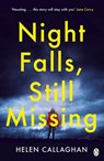 Night Falls, Still Missing - Helen Callaghan - 9780718189419