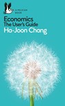 Economics: The User's Guide - Ha-Joon Chang - 9780718197032