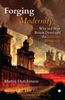 Forging Modernity - Martin Hutchinson - 9780718896867