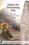 Salute the Everlasting Day - Chrysostom Koutloumousianos - 9780718898281
