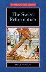 The Swiss Reformation - Bruce Gordon - 9780719051180