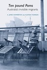 ‘Ten Pound Poms’ - A. James Hammerton ; Alistair Thomson - 9780719071331