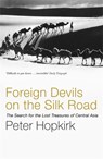 Foreign Devils on the Silk Road - Peter Hopkirk - 9780719564482