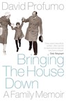 Bringing the House Down - David Profumo - 9780719566097