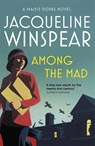 Among the Mad - Jacqueline Winspear - 9780719569913