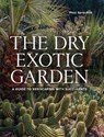 Dry Exotic Garden - Paul Spracklin - 9780719844164