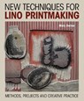 New Techniques for Lino Printmaking - Mary Dalton - 9780719846953