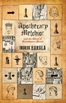 Apothecary Melchior and the Ghost of Rataskaevu Street - HARGLA,  Indrek - 9780720618457