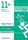 11+ Verbal Reasoning Rapid Tests Book 5: Year 6, Ages 10-11 - Sian Schofield & Sims ; Goodspeed - 9780721714547