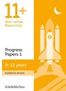 11+ Non-verbal Reasoning Progress Papers Book 1: KS2, Ages 9-12 - Rebecca Schofield & Sims ; Brant - 9780721714608