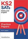 KS2 SATs Maths and English Practice Papers - Schofield & Sims ; Sarah-Anne Fernandes ; Giles Clare - 9780721716510