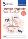My Letters and Sounds Phonics Practice Pupil Book 2 - Schofield & Sims ; Carol Matchett - 9780721716633