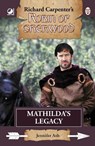 Robin of Sherwood - Mathilda's Legacy - Jennifer Ash - 9780722355527