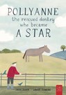Pollyanne - the Rescued Donkey Who Became a Star - Sarah Oliver - 9780722355688